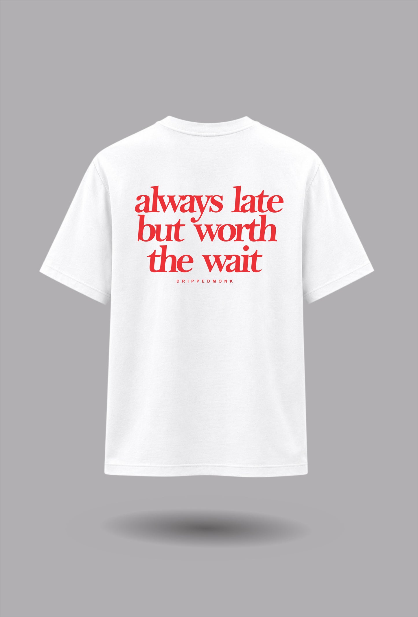 Worth the wait Unisex Regular Fit Tee - White / Red